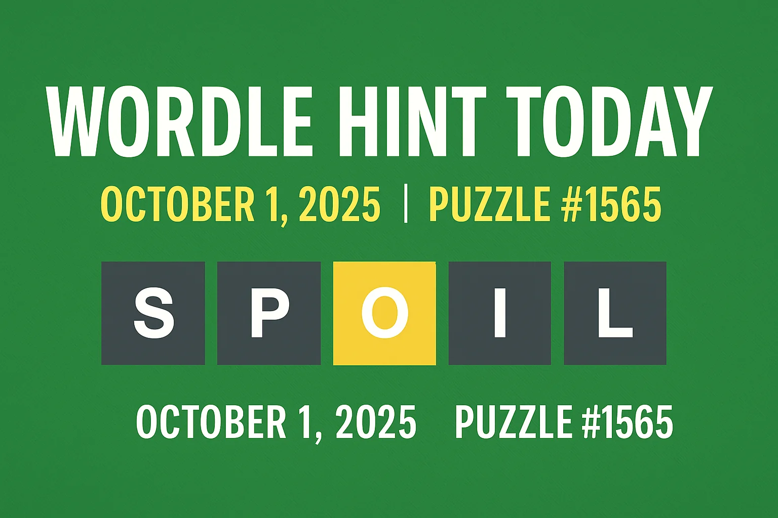 Wordle Hint Today (October 1, 2025)